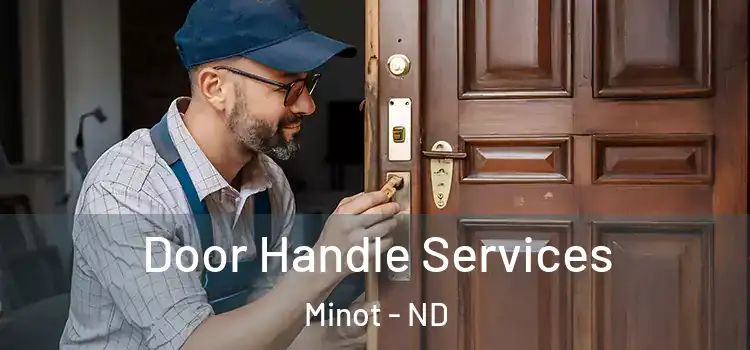 Door Handle Services Minot - ND