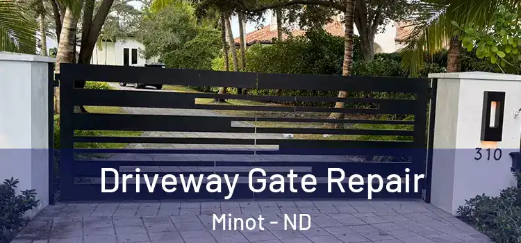 Driveway Gate Repair Minot - ND