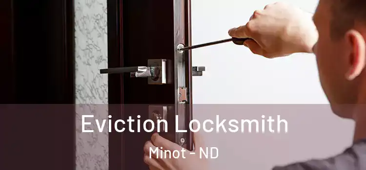  Eviction Locksmith Minot - ND