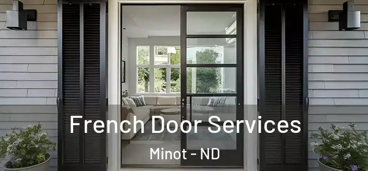 French Door Services Minot - ND