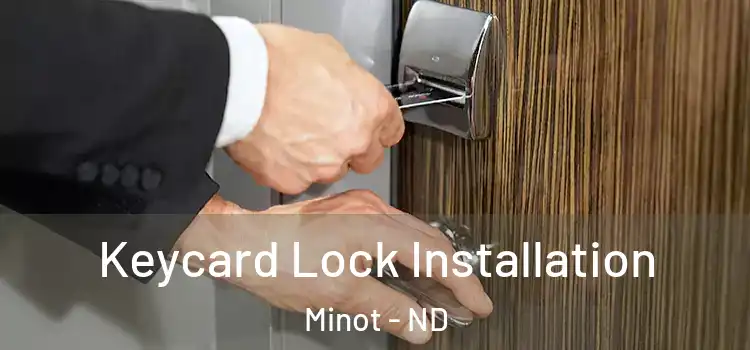Keycard Lock Installation Minot - ND