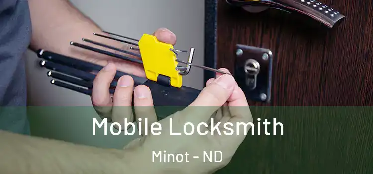  Mobile Locksmith Minot - ND