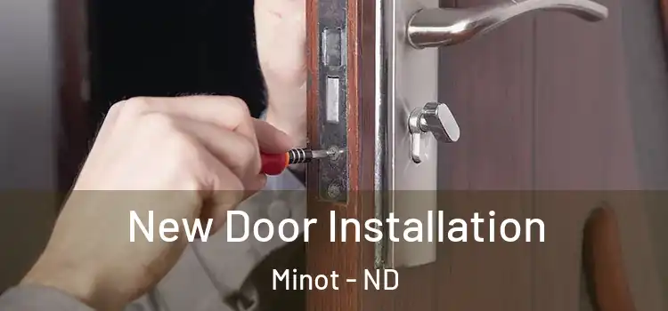 New Door Installation Minot - ND