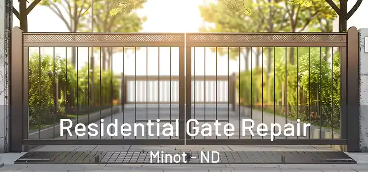 Residential Gate Repair Minot - ND