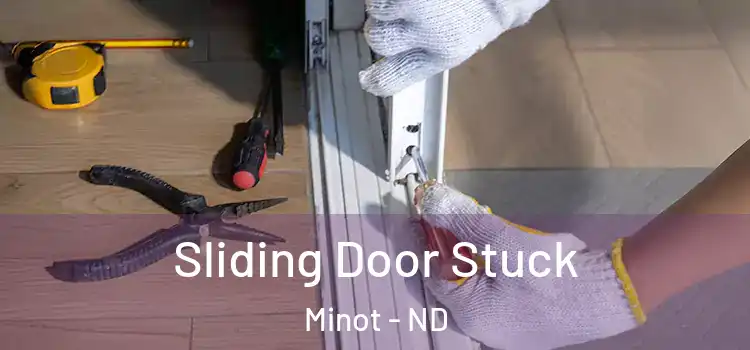  Sliding Door Stuck Minot - ND