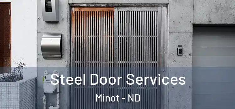 Steel Door Services Minot - ND